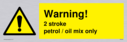 warning-2-stroke-petroloil-mix-only~