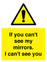 if-you-cant-see-my-mirrors-i-cant-see-you~