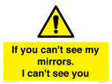 if-you-cant-see-my-mirrors-i-cant-see-you~
