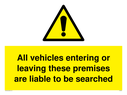 vehicles-enteringleaving-liable-to-be-searched-sign-~