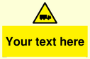 custom-lorry-hazard-sign-add-your-own-custom-text-normal-delivery-times-apply-ye~