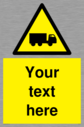 custom-lorry-hazard-sign-add-your-own-custom-text-normal-delivery-times-apply-ye~
