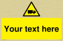 custom-lorry-hazard-sign-add-your-own-custom-text-normal-delivery-times-apply-ye~