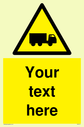 custom-lorry-hazard-sign-add-your-own-custom-text-normal-delivery-times-apply-ye~