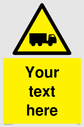 custom-lorry-hazard-sign-add-your-own-custom-text-normal-delivery-times-apply-ye~