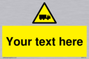 custom-lorry-hazard-sign-add-your-own-custom-text-normal-delivery-times-apply-ye~