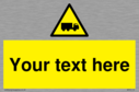 custom-lorry-hazard-sign-add-your-own-custom-text-normal-delivery-times-apply-ye~