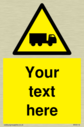 custom-lorry-hazard-sign-add-your-own-custom-text-normal-delivery-times-apply-ye~