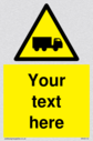 custom-lorry-hazard-sign-add-your-own-custom-text-normal-delivery-times-apply-ye~