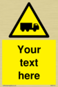 custom-lorry-hazard-sign-add-your-own-custom-text-normal-delivery-times-apply-ye~