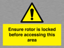 ensure-rotor-is-locked-before-accessing-this-area~