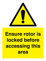 ensure-rotor-is-locked-before-accessing-this-area~