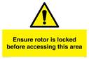 ensure-rotor-is-locked-before-accessing-this-area~
