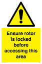 ensure-rotor-is-locked-before-accessing-this-area~