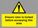 ensure-rotor-is-locked-before-accessing-this-area~