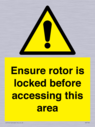 ensure-rotor-is-locked-before-accessing-this-area~