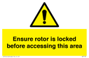 ensure-rotor-is-locked-before-accessing-this-area~
