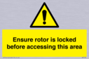 ensure-rotor-is-locked-before-accessing-this-area~