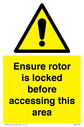 ensure-rotor-is-locked-before-accessing-this-area~