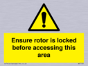 ensure-rotor-is-locked-before-accessing-this-area~