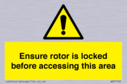 ensure-rotor-is-locked-before-accessing-this-area~