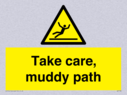 take-care-muddy-path~