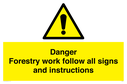 danger-forestry-work-follow-all-signs-and-instructions~