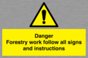 danger-forestry-work-follow-all-signs-and-instructions~