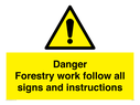 danger-forestry-work-follow-all-signs-and-instructions~