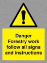 danger-forestry-work-follow-all-signs-and-instructions~