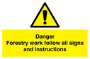 danger-forestry-work-follow-all-signs-and-instructions~