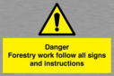 danger-forestry-work-follow-all-signs-and-instructions~
