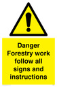danger-forestry-work-follow-all-signs-and-instructions~
