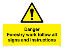 danger-forestry-work-follow-all-signs-and-instructions~