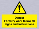 danger-forestry-work-follow-all-signs-and-instructions~