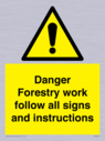danger-forestry-work-follow-all-signs-and-instructions~
