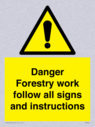 danger-forestry-work-follow-all-signs-and-instructions~