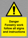 danger-forestry-work-follow-all-signs-and-instructions~