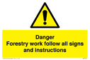 danger-forestry-work-follow-all-signs-and-instructions~
