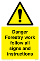 danger-forestry-work-follow-all-signs-and-instructions~