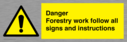 danger-forestry-work-follow-all-signs-and-instructions~
