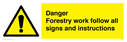 danger-forestry-work-follow-all-signs-and-instructions~