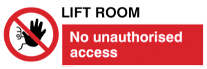 Lift room. No unauthorised access