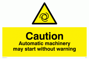 Automatic machinery may start