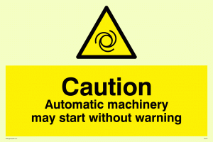 Automatic machinery may start