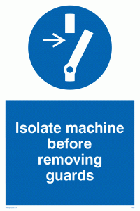 isolate machine before removing guards