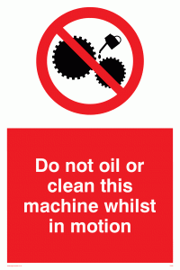 do not oil whilst in motion