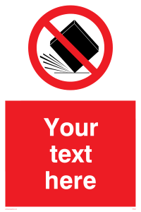 Custom Do Not Drop Sign