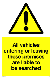 Vehicles entering/leaving liable to be searched