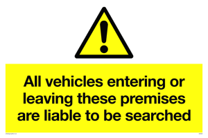Vehicles entering/leaving liable to be searched